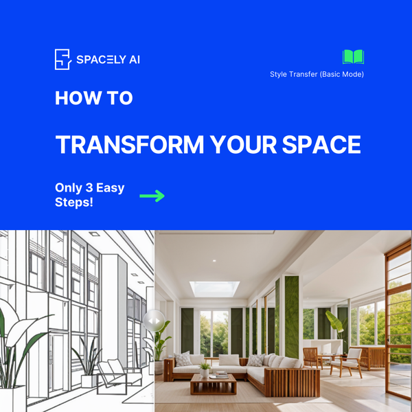 Transform Your Space with Spacely AI's Style Transfer Feature