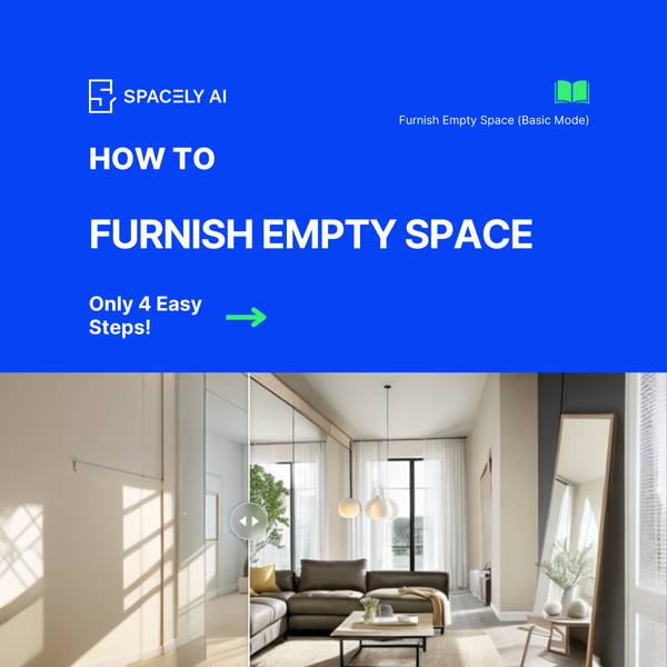 Transform Your Space with Spacely AI's Furnish Empty Space Feature